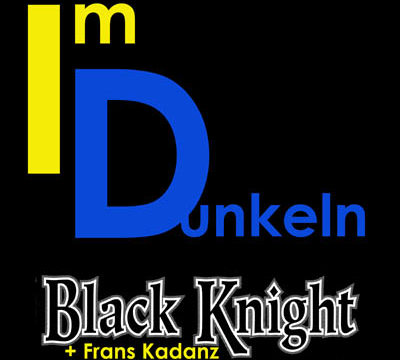 Black Knight & Frans Kadanz – „Im Dunkeln“ – Singleveröffentlichung