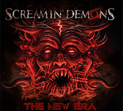 SCREAMIN’DEMONS – „The New Era“ – Cover, Tracklist, Veröffentlichungsdatum: 19. Mai 2023