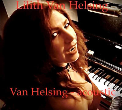 Lilith Van Helsing – „Van Helsing (Akustikversion) “ – Veröffentlichung der Single